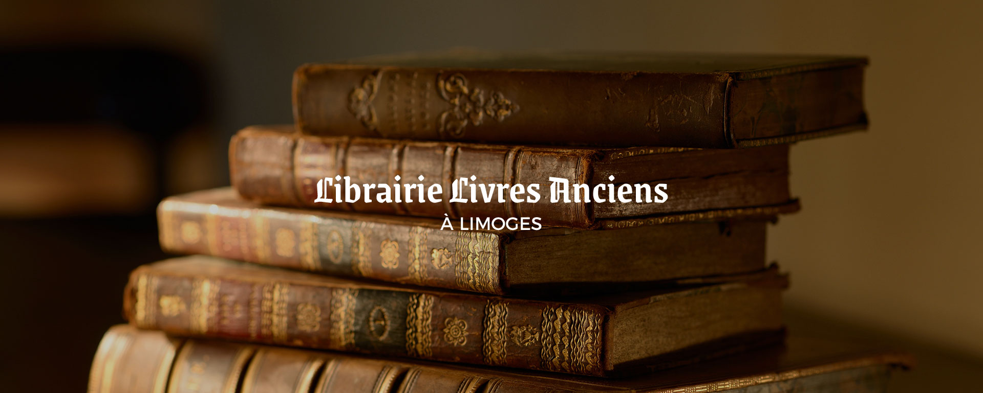 Librairie spécialisée livres anciens à Limoges